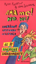 Copertina  Ama me! no, me! : lacrime lettere e litigi di 2 ragazze innamorate