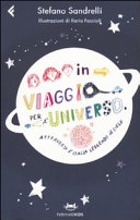 Copertina  In viaggio per l'universo : attraverso l'Italia leggendo il cielo