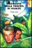 Copertina  Agguato nella foresta di Iguazù