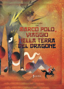 Copertina  Marco Polo : viaggio nella terra del dragone
