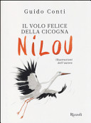 Copertina  Nilou : il volo felice della cicogna