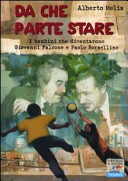 Copertina  Da che parte stare : i bambini che diventarono Giovanni Falcone e Paolo Borsellino