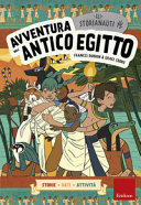 Copertina  Avventura nell''antico Egitto : [storie, dati, attività]