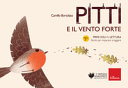 Copertina  Pitti e il vento forte : primi voli in lettura : [storie per imparare a leggere]