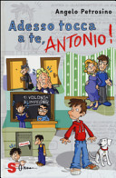 Copertina  Adesso tocca a te, Antonio!